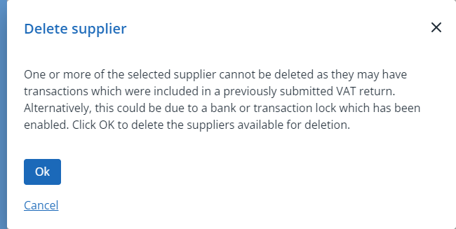 one or more of the selected supplier cannot be deleted as they may have transactions which were included in a previously submitted VAT return alternatively this could be due to a bank or transaction lock which has been enabled click ok to delete the suppliers available for deletion