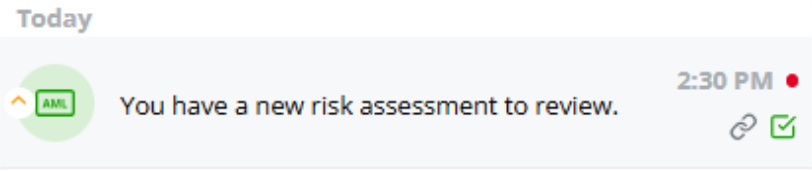 A notification reading 'you have a new risk assessment to review' with a time and two icons, a link icon and tick icon