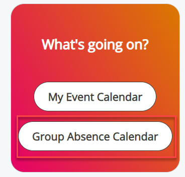 The Group Absence Calendar option on the homepage. 