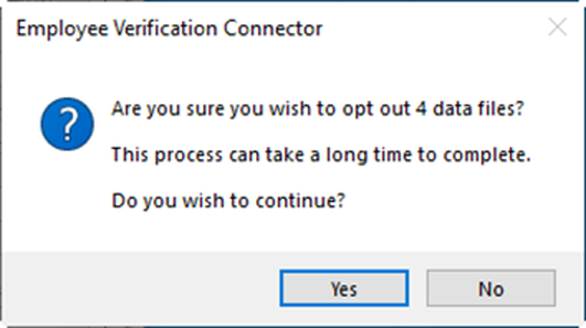 The opt out process can take some time. Select Yes to continue with the process.