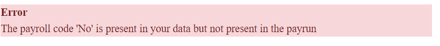 Error: The payroll code 'No' is present in your data but not present in the payrun